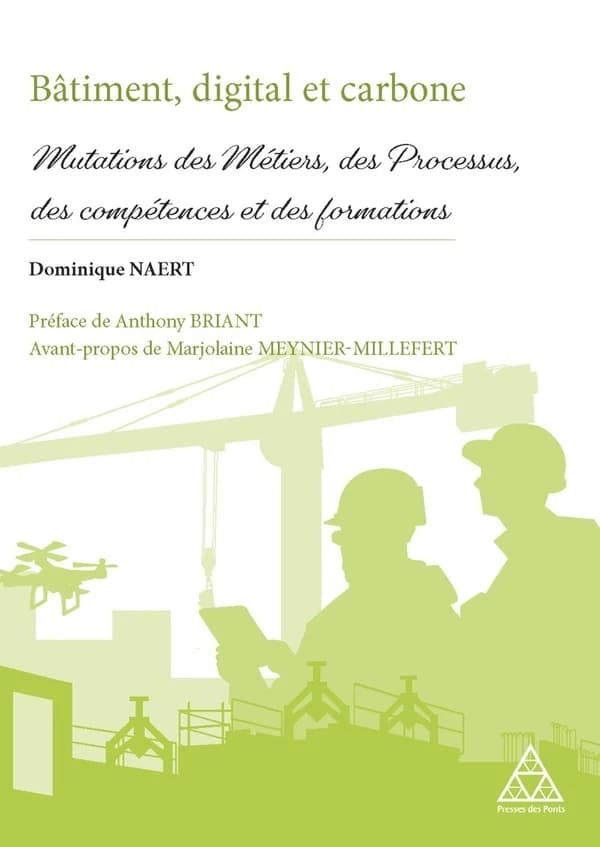 Bâtiment, digital et carbone : mutations des métiers, des processus, des compétences et des formations