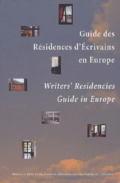 Guide des résidences d'écrivains en Europe