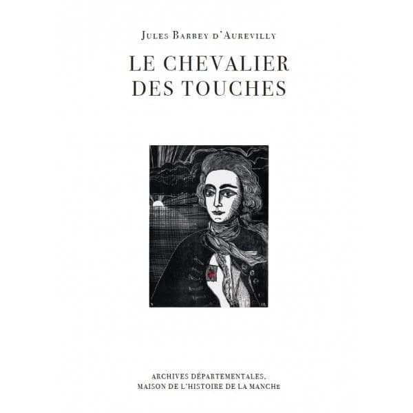 De Destouches au "Chevalier Des Touches" : [exposition, 2023-2024, Saint-Lô], Archives départementales, Maison de l'histoire de la Manche