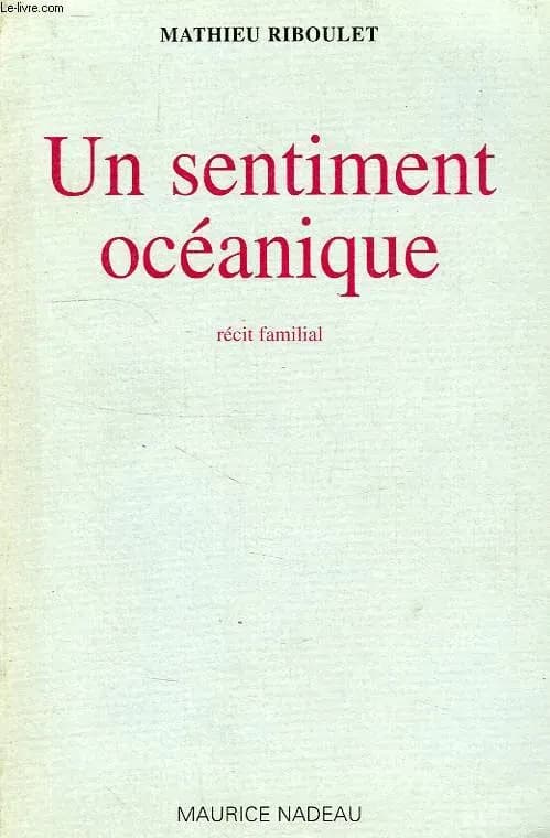 Un sentiment océanique : récit familial