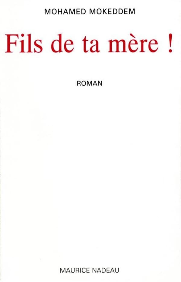 Fils de ta mère ! : roman