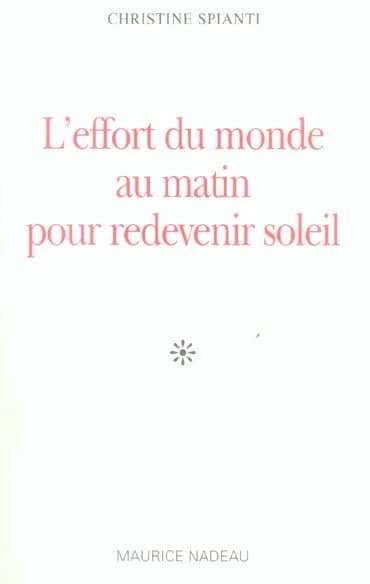 L'effort du monde au matin pour redevenir soleil