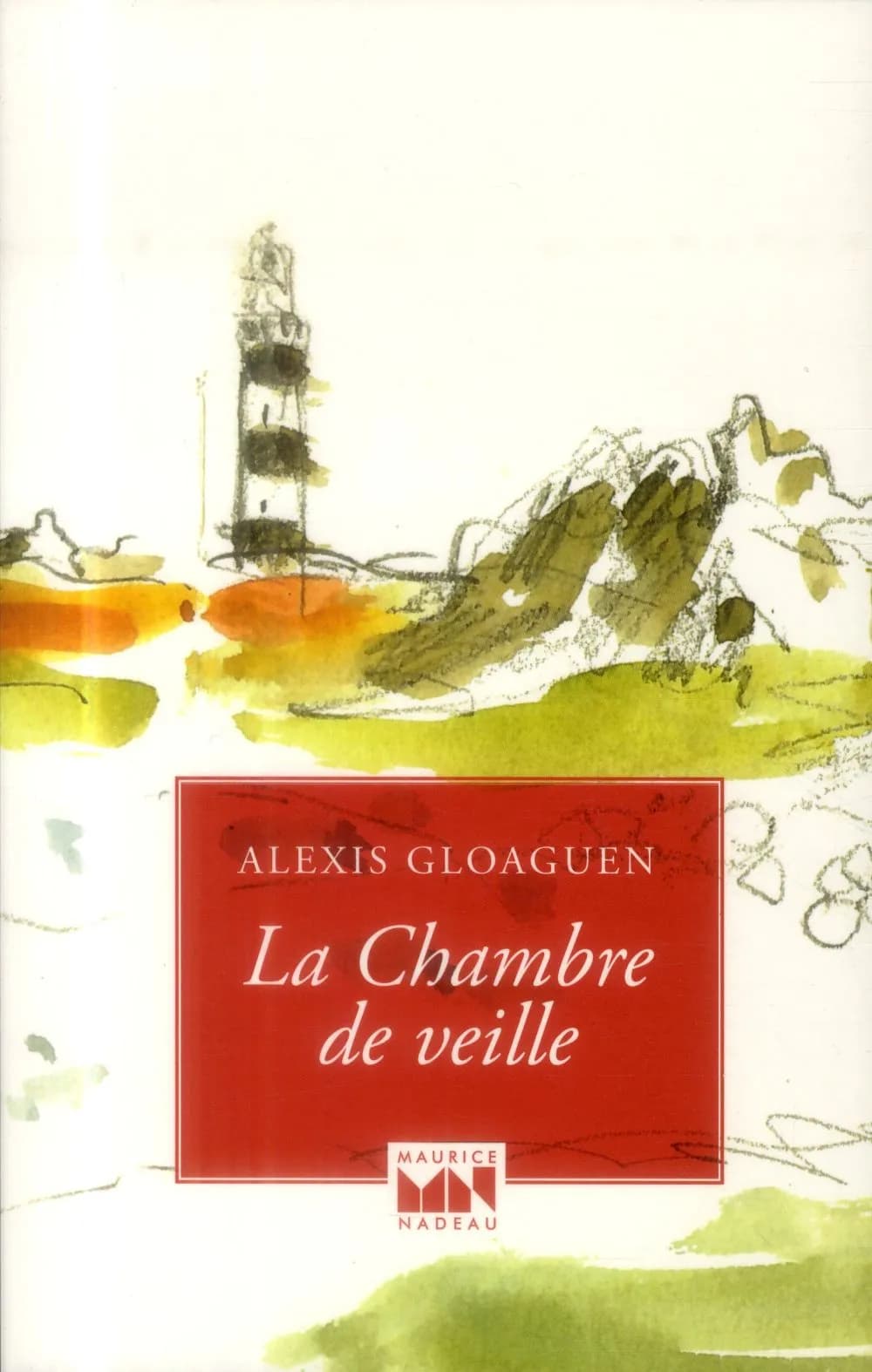 La chambre de veille (2e éd.) Alexis Gloaguen