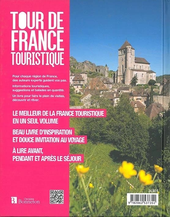Tour de France touristique : 1000 sites choisis & 500 balades inoubliables