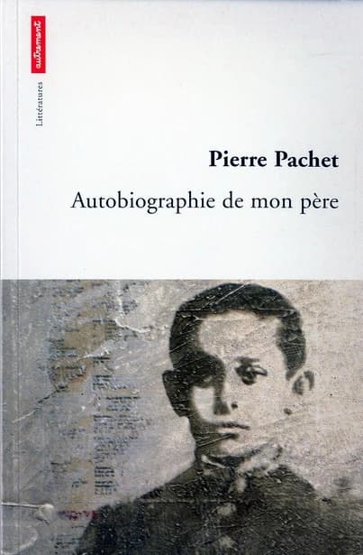 Autobiographie de mon père
