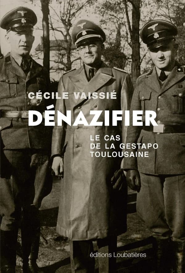 Dénazifier : le cas de la Gestapo toulousaine