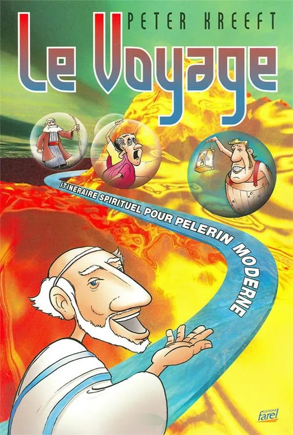 Le voyage : itinéraire personnel pour pélerin moderne