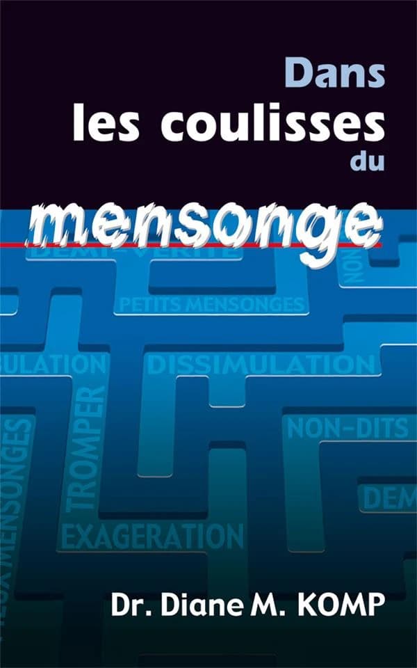Dans les coulisses du mensonge
