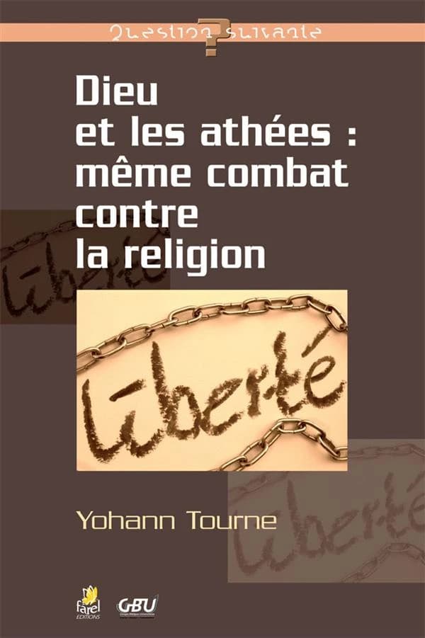 Dieu et les athées : même combat contre la religion