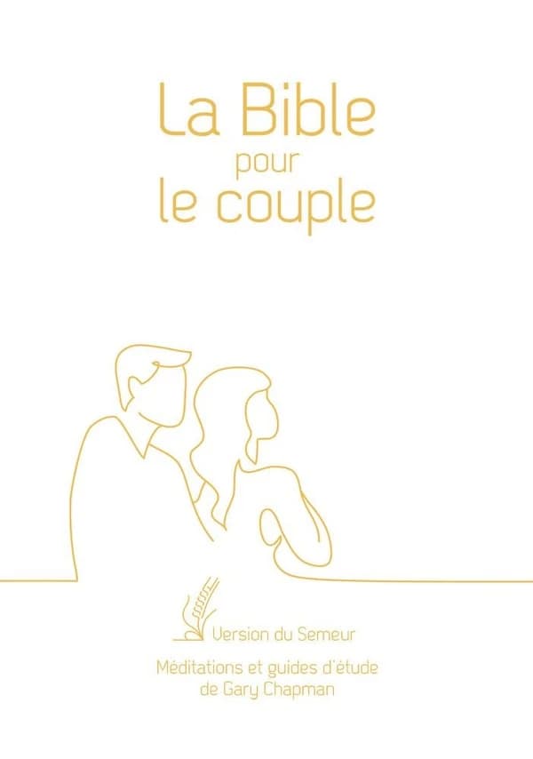 La Bible pour le couple : version du Semeur
