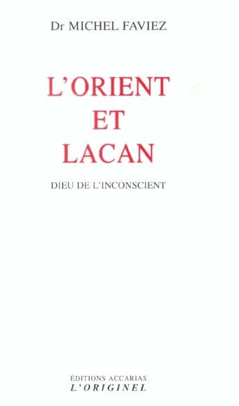 L'orient et Lacan : dieu de l'inconscient