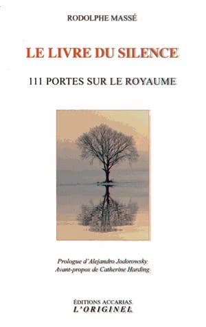 Le livre du silence : 111 portes sur le royaume