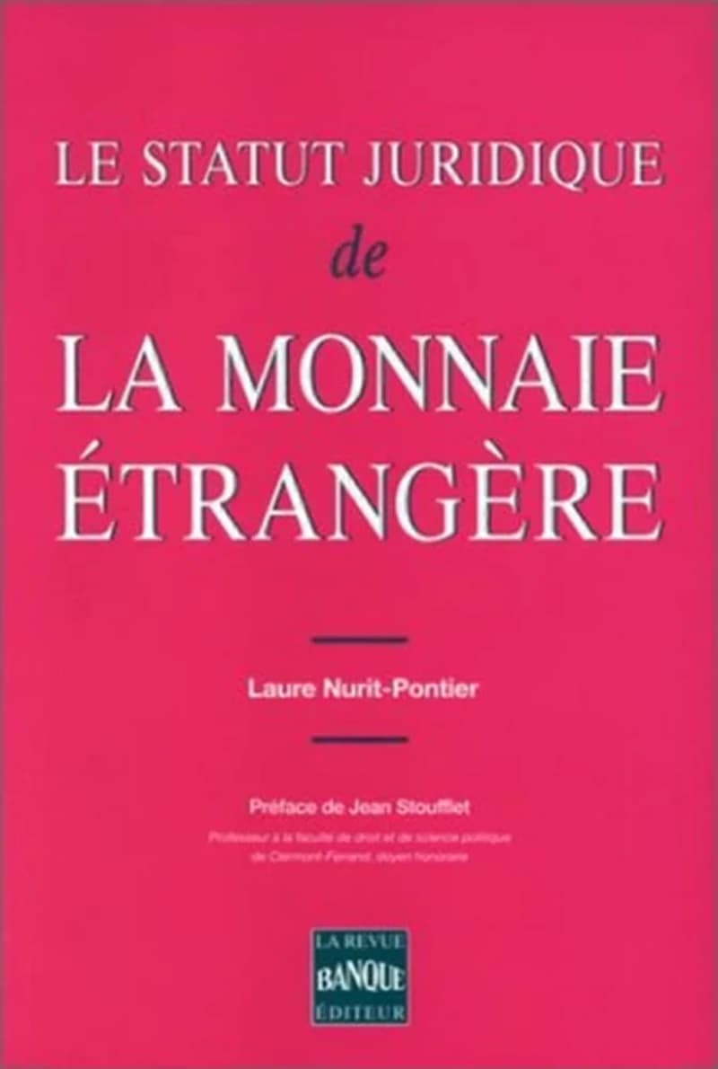 Le statut juridique de la monnaie étrangère