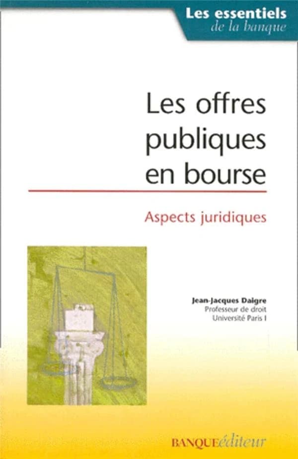 Les offres publiques en bourse : aspects juridiques