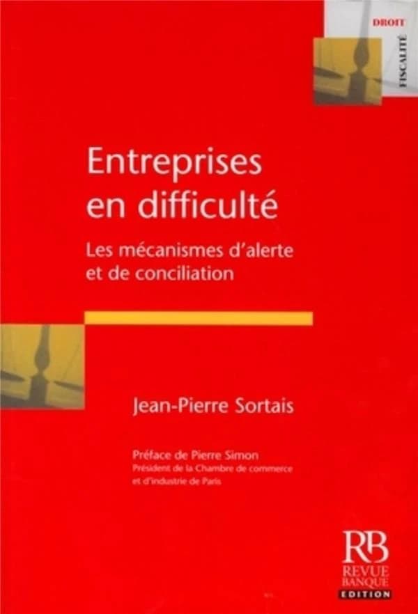 Entreprises en difficulté ; les mécanismes d'alerte et de conciliation