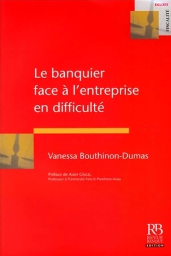Le banquier face à l'entreprise en difficulté