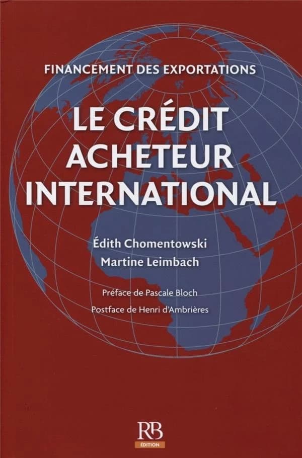 Le crédit acheteur international : financement des exportations