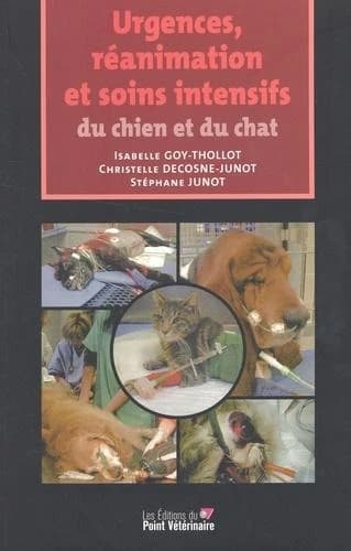Urgences, réanimation et soins intensifs du chien et du chat