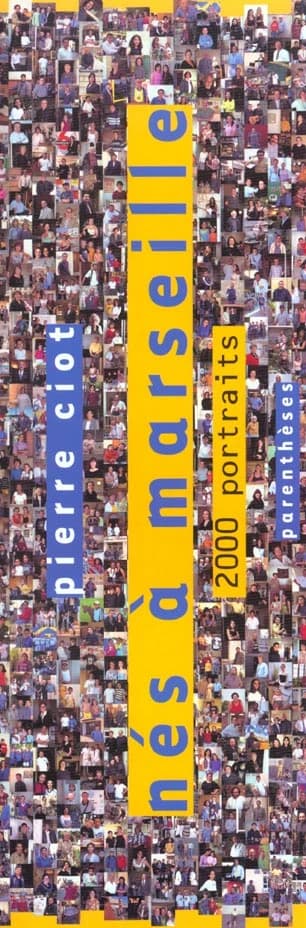 Nés à Marseille : 2000 portraits