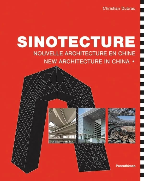 Sinotecture : nouvelle architecture en Chine