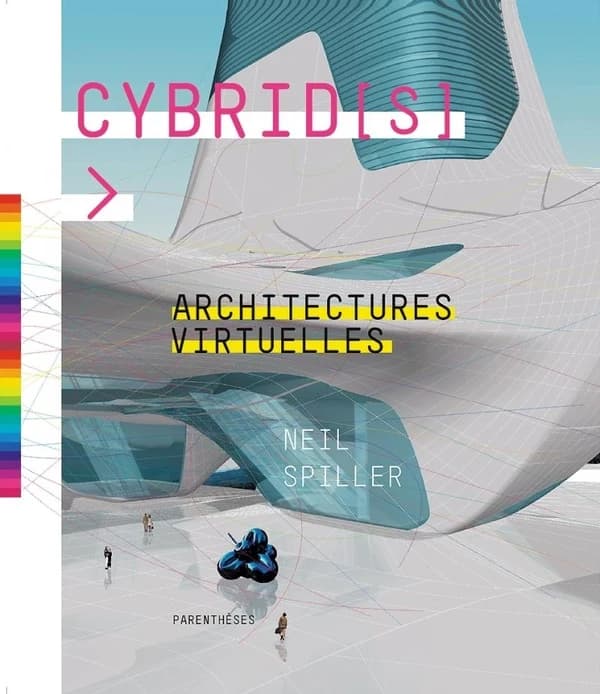Cybrids : architectures virtuelles