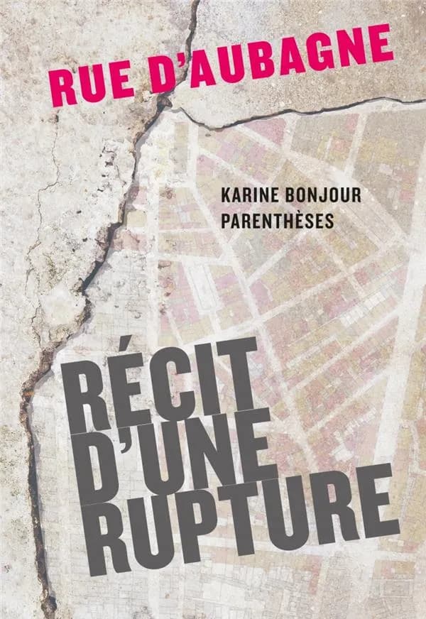 Rue d'Aubagne : Récit d'une rupture