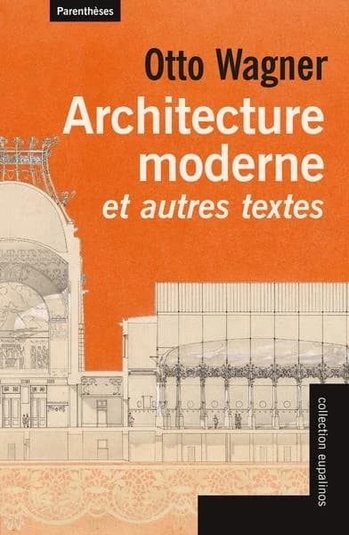 Architecture moderne : et autres textes