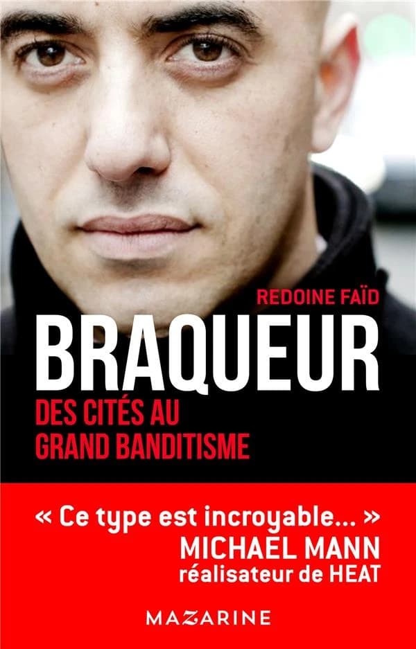 Braqueur : des cités au grand banditisme