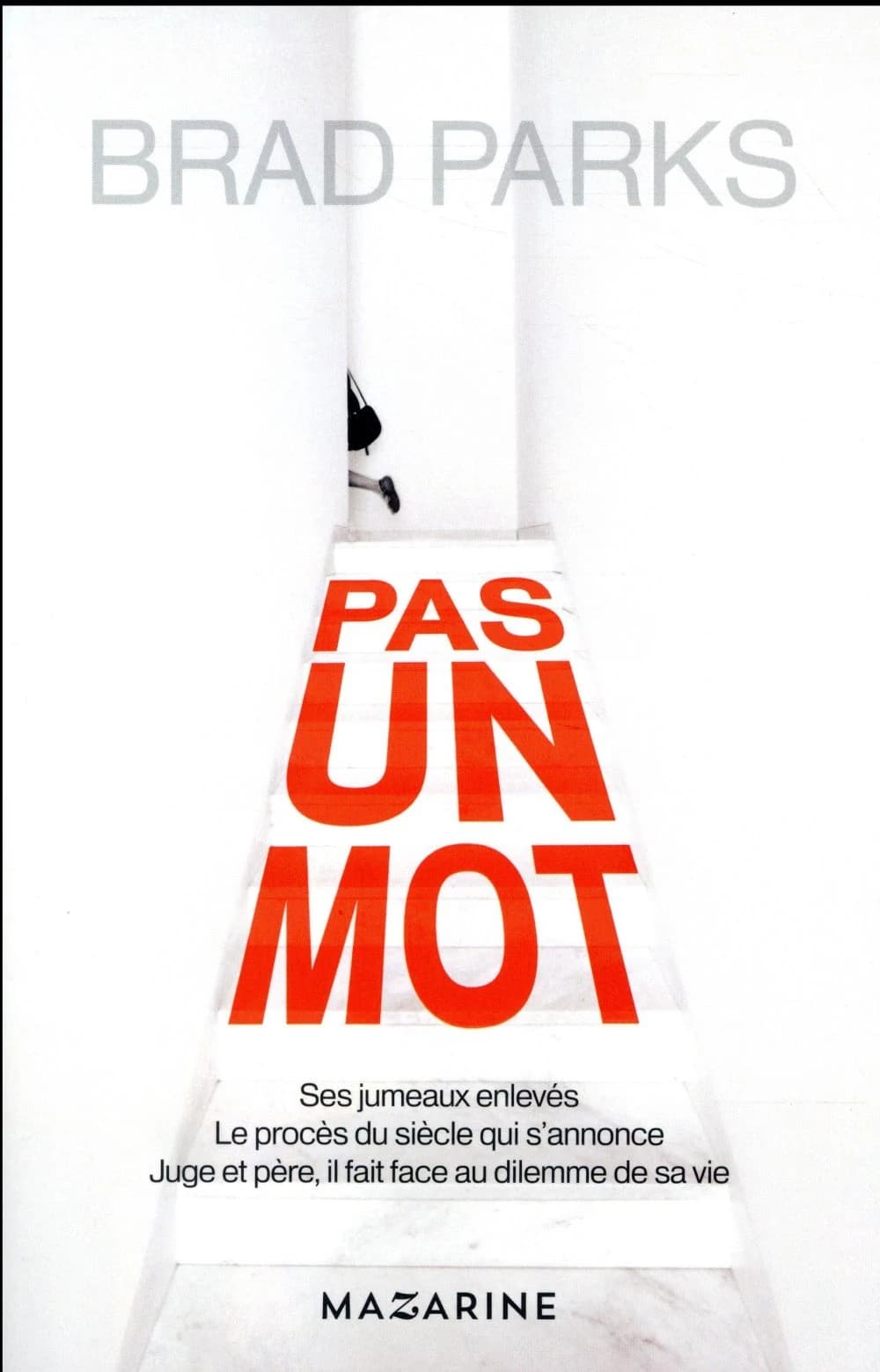 Pas un mot : roman