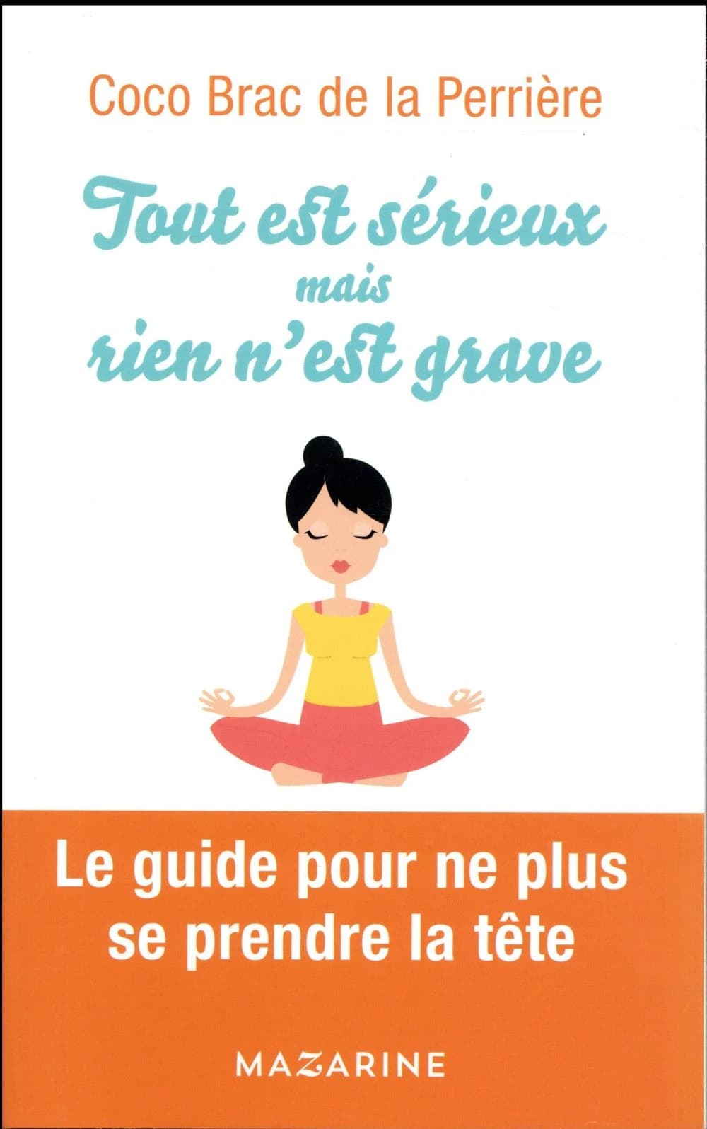 Tout est sérieux mais rien n'est grave
