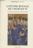 L'Œuvre royale de Charles VI : symbolique alchimique et mystère royal