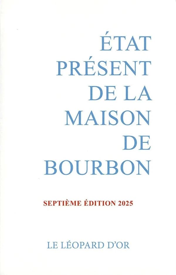 État présent de la maison de Bourbon : pour servir de suite à l'"Almanach royal" de 1830 et à d'autres publications officielles de la maison (7e éd.) par Christian Papet-Vauban, Benoît Van Hille et Xavier d'Andeville ; avec la contribution du professeur J