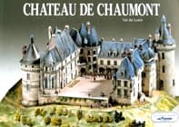 Château de Chaumont ; Val de Loire