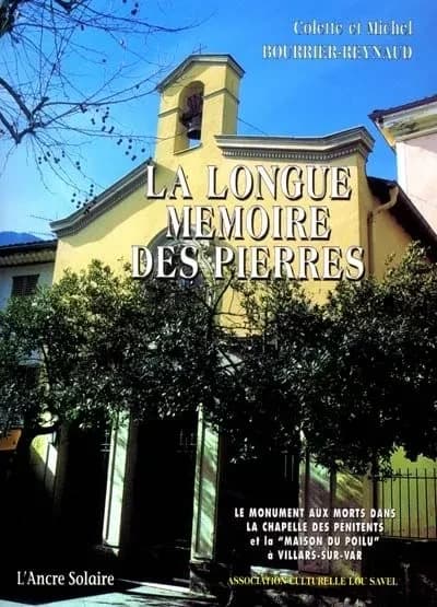 Le monument aux morts dans la chapelle des Pénitents et la Maison du Poilu à Villars-sur-Var