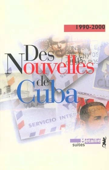 Des nouvelles de Cuba : 1990-2000