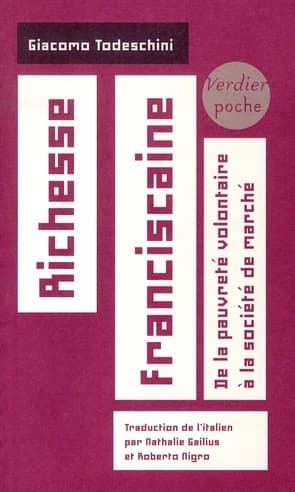 Richesse franciscaine : de la pauvreté volontaire à la société de marché