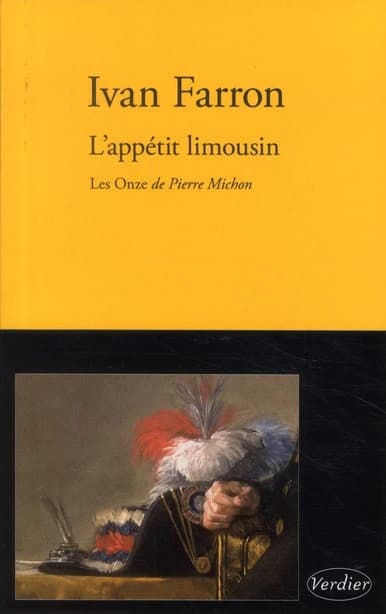 L'appétit limousin : quelques réflexions sur "Les Onze" de Pierre Michon