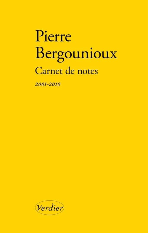 Carnet de notes. Journal 2001-2010