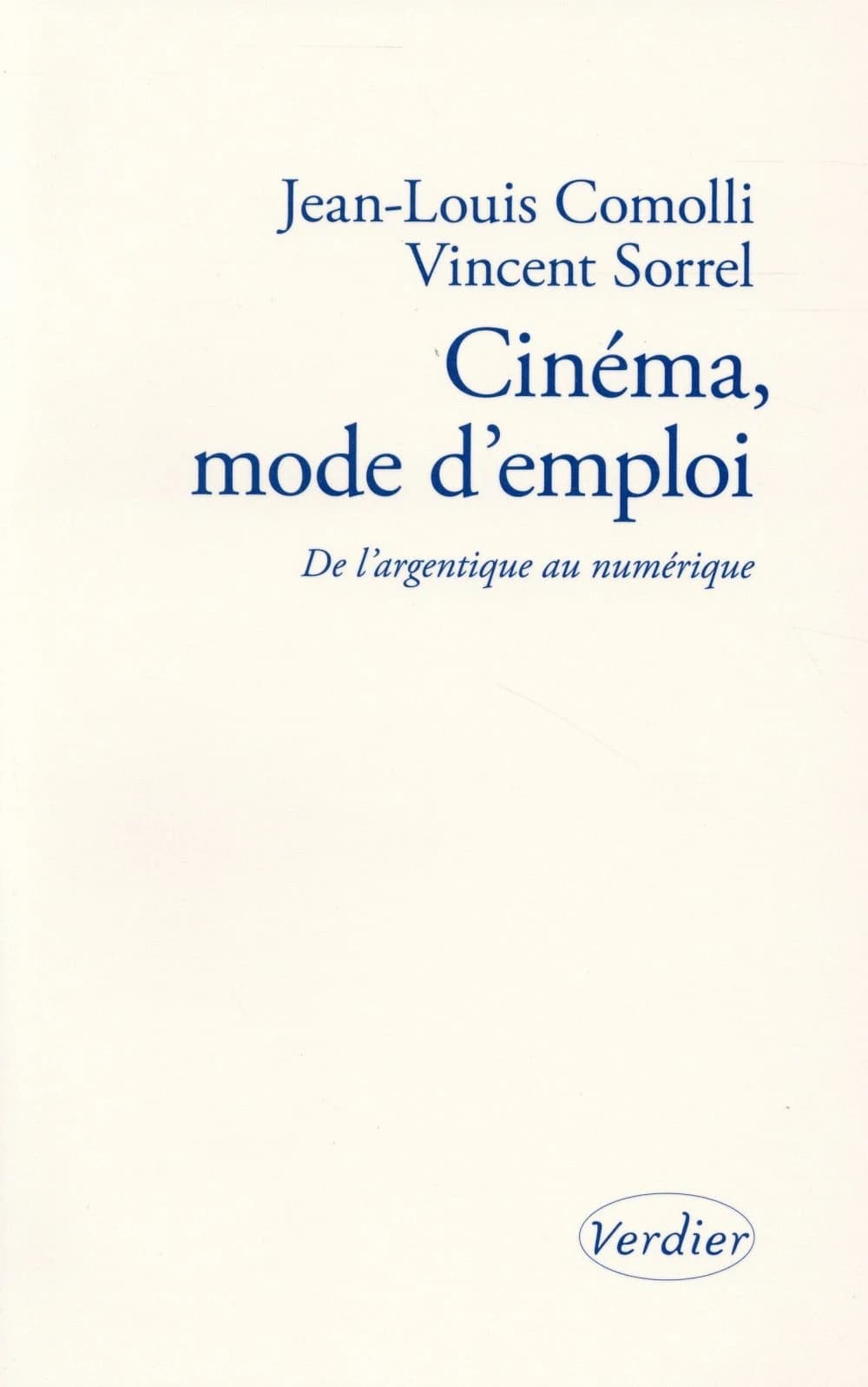 Cinéma, mode d'emploi : de l'argentique au numérique
