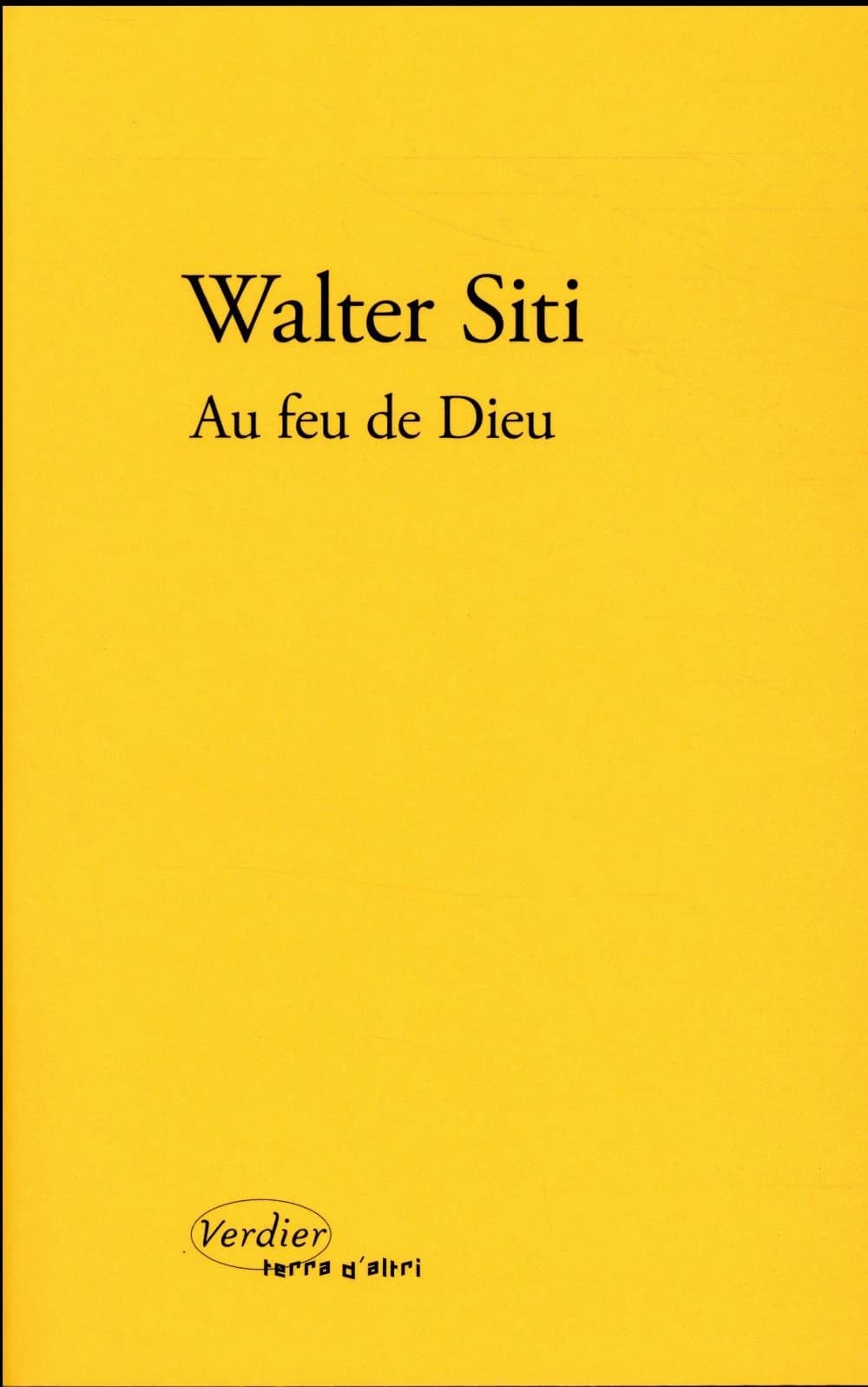 Au feu de Dieu : roman