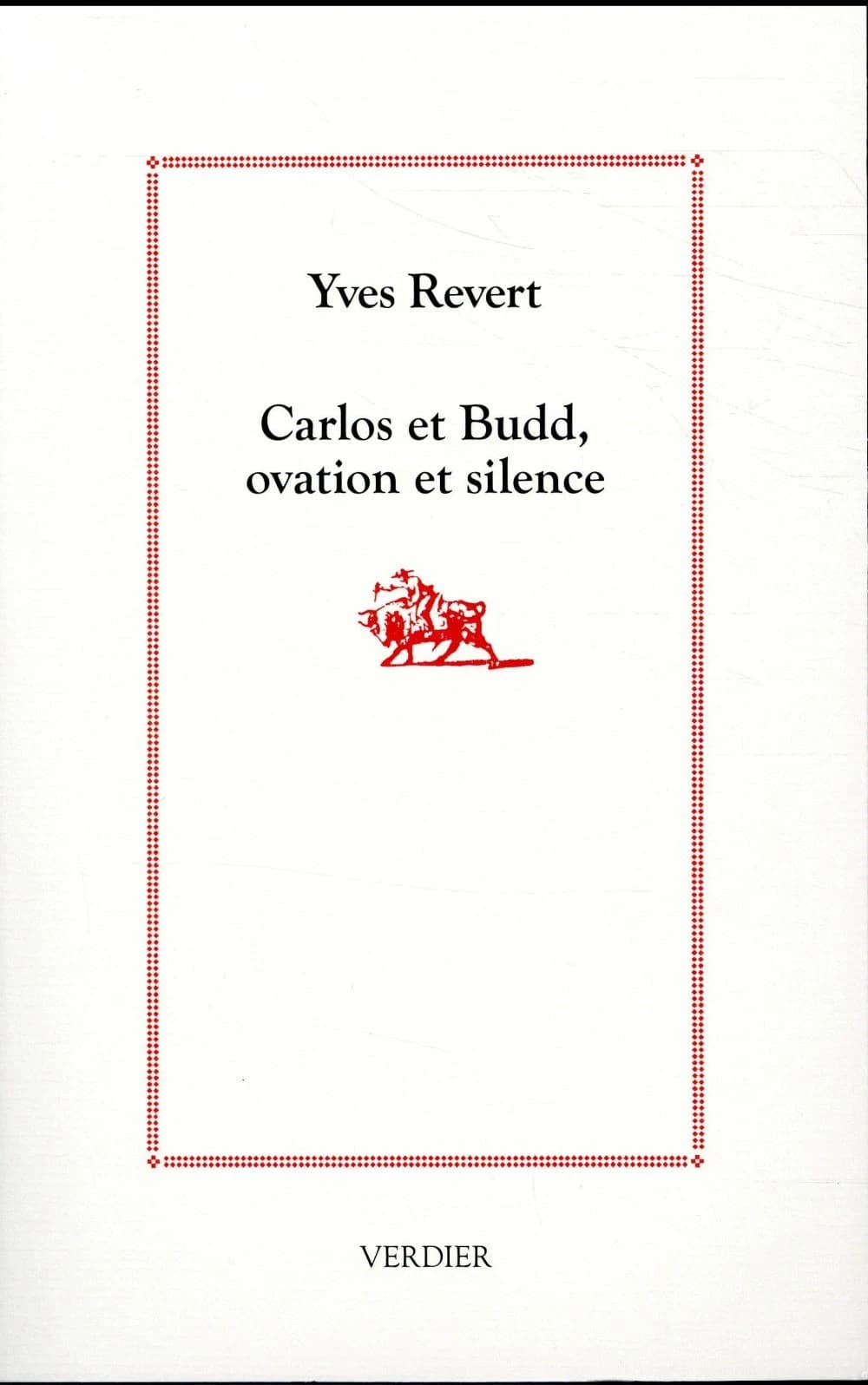 Carlos et Budd, ovation et silence : roman