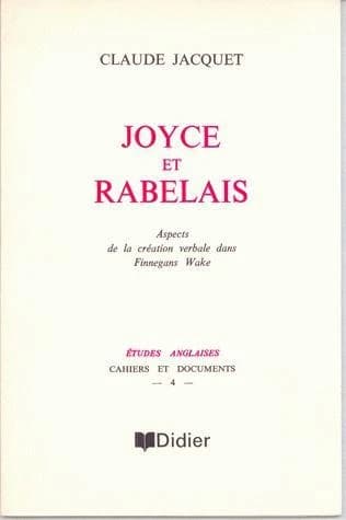 Joyce et Rabelais : Aspects de la création verbale dans Finnegans Wake