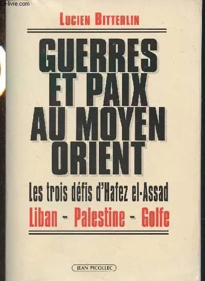 Guerres et paix au Moyen-Orient : les 3 défis d'Hafez El-Assad : Liban, Palestine, Golfe