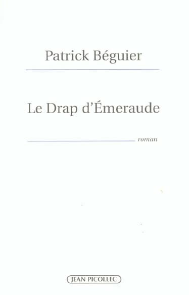 Le drap d'émeraude : roman