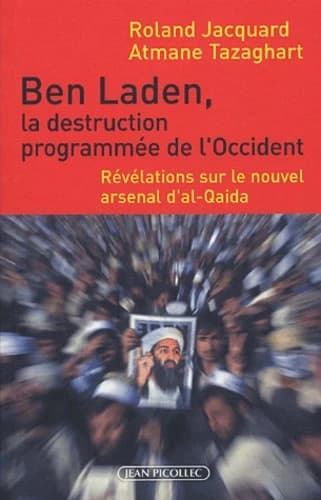 Ben Laden, la destruction programmée de l'Occident : révélations sur le nouvel arsenal d'Al-Qaida