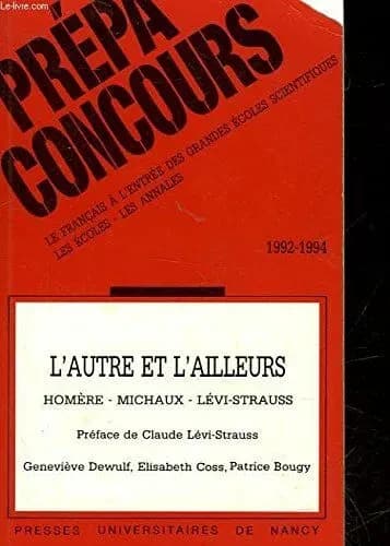 L'autre et l'ailleurs : Homère, Michaux, Lévi-Strauss