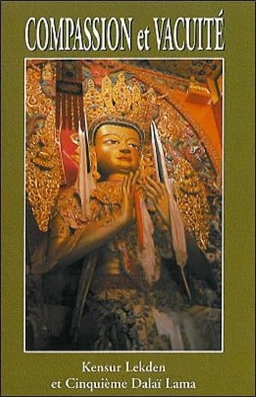 Compassion et vacuité : Méditations d'un supérieur de collège tantrique - Pratique de la vacuité