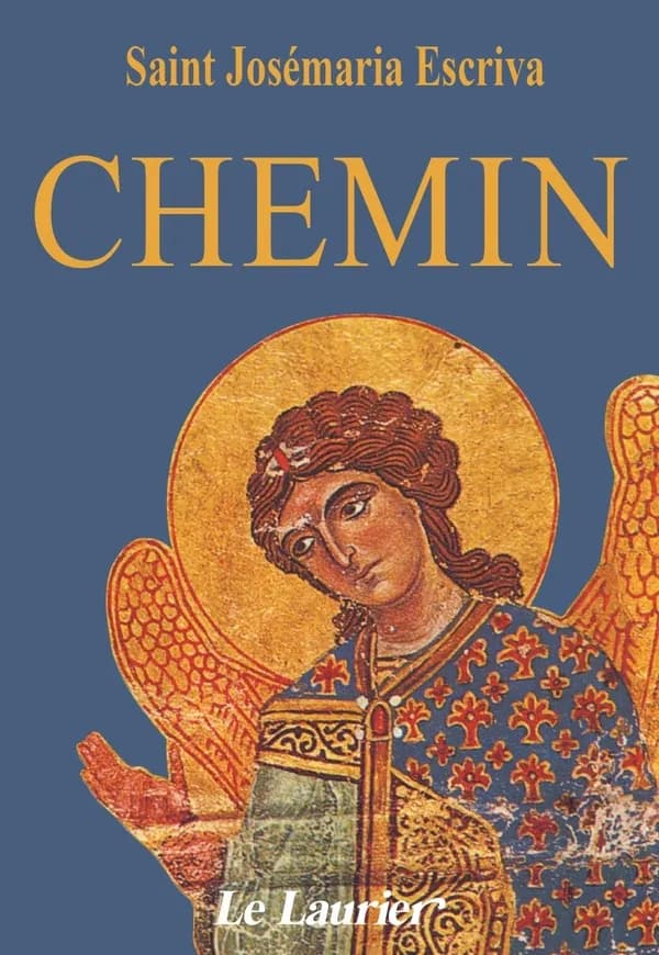 Chemin (12e éd. française, revue et corrigée) saint Josémaria Escriva