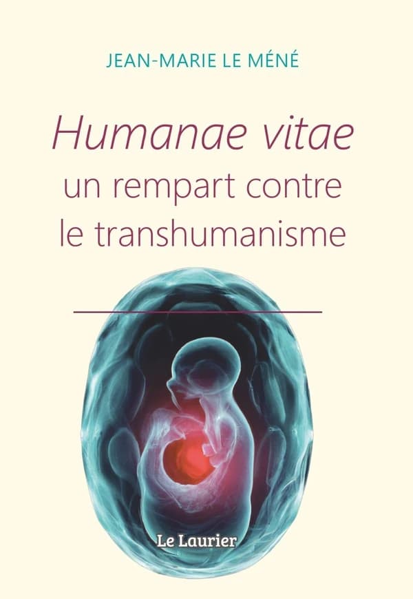 Humanae vitae : Un rempart contre le transhumanisme