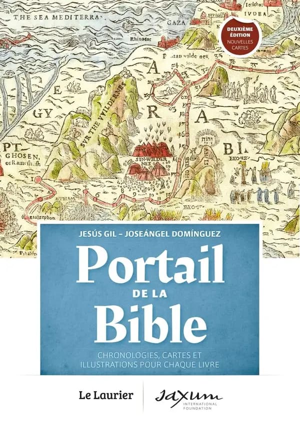Portail de la Bible : chronologies, cartes et illustrations pour chaque livre (2e éd.) Jesús Gil, Joseángel Domínguez